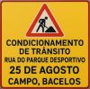 CONDICIONAMENTO DE TRÂNSITO NA RUA DO PARQUE DESPORTIVO